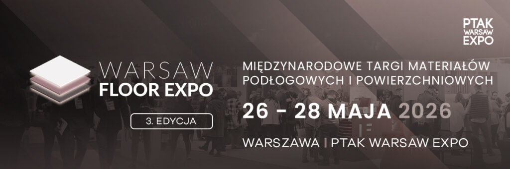 1200x400-floor-1-1024x341 Warsaw Floor Expo 2026 – rynek materiałów podłogowych rośnie. Branża spotyka się w Nadarzynie